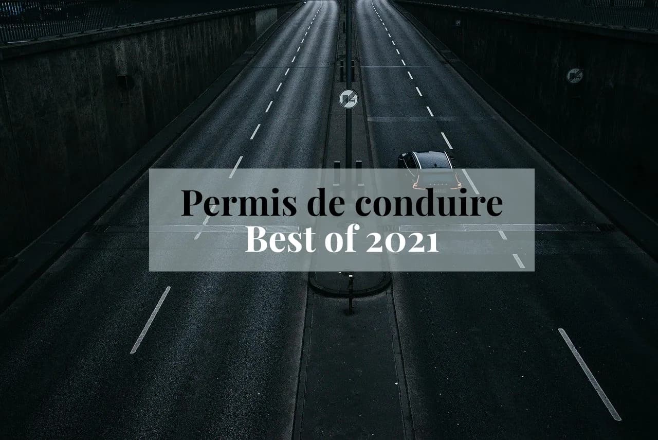 Les 10 actualités du permis de conduire qu’il ne fallait pas rater en 2021